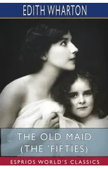 The Old Maid (The 'Fifties) (Esprios Classics)