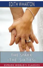 The Spark (The 'Sixties) (Esprios Classics)