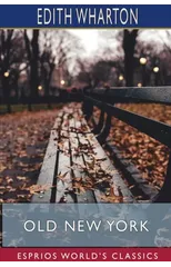 Old New York (Esprios Classics)