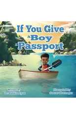 If You Give A Boy A Passport
