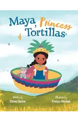 Maya, Princess of Tortillas