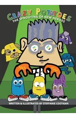 Crazy Potatoes The Sprouting of New Heroes
