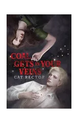 Coal Gets In Your Veins