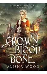 Crown of Blood and Bone