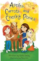 Apples, Carrots and Cheeky Ponies
