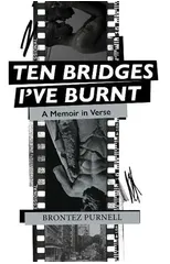 Ten Bridges I've Burnt
