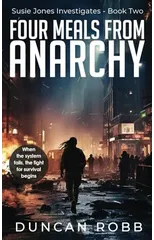 Four Meals from Anarchy