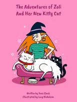 The Adventures of Zoli and Her New Kitty Cat