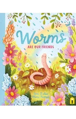 Worms Are Our Friends