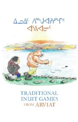 Traditional Inuit Games from Arviat