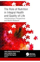 The Role of Nutrition in Integral Health and Quality of Life