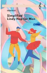 Simplified Lindy Hop for Men
