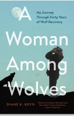 A Woman Among Wolves