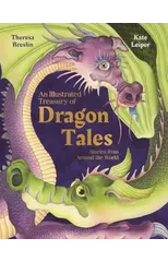 An Illustrated Treasury of Dragon Tales