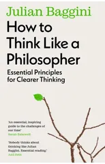 How to Think Like a Philosopher