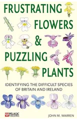 Frustrating Flowers and Puzzling Plants