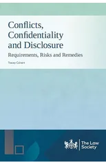 Conflicts, Confidentiality and Disclosure