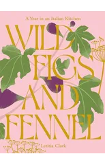 Wild Figs and Fennel