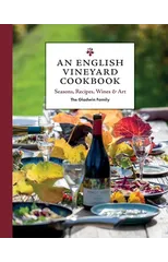 An English Vineyard Cookbook