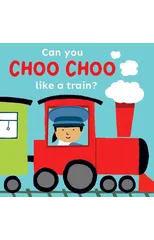 Can you choo choo like a Train?
