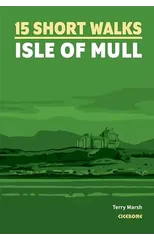 15 Short Walks on the Isle of Mull