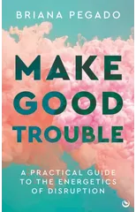 Make Good Trouble