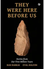 They Were Here Before Us