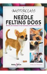 A Masterclass in Needle Felting Dogs