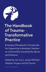 The Handbook of Trauma-Transformative Practice