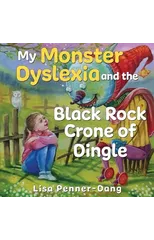 My Monster dyslexia and the Black Rock Crone of Dingle