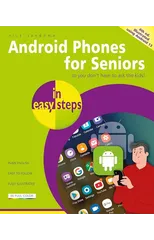 Android Phones for Seniors in easy steps