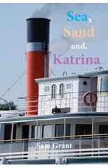 Sea, Sand and, Katrina...