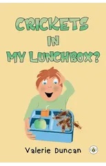 Crickets in My Lunchbox?