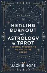 Healing Burnout with Astrology & Tarot