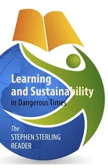 Learning and Sustainability in Dangerous Times