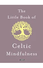 The Little Book of Celtic Mindfulness