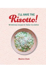 I'll Have the Risotto!