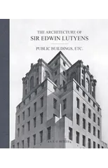 The Architecture of Sir Edwin Lutyens