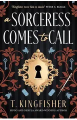 A Sorceress Comes to Call