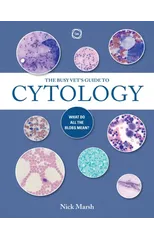 The Busy Vet's Guide to Cytology