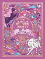 The Magical Unicorn Society Official Colouring Book