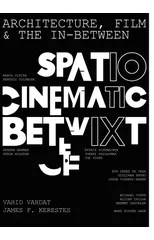 Architecture, Film, and the In-between