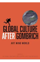 Global Culture after Gombrich
