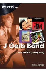 J Geils Band On Track