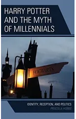Harry Potter and the Myth of Millennials