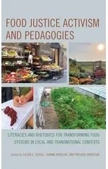 Food Justice Activism and Pedagogies