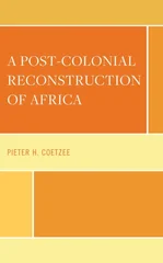 A Post-Colonial Reconstruction of Africa