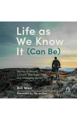 Life As We Know It (Can Be)