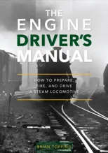 The Engine Driver's Manual