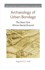 Archaeology of Urban Bondage